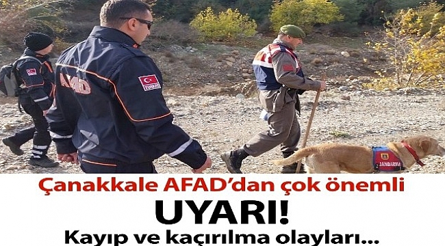Çanakkale AFAD’dan kayıp ve kaçırılma olaylarına karşı uyarı