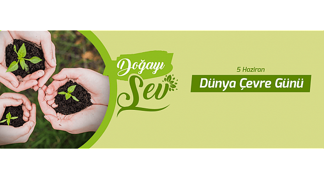 Çanakkale Belediye Başkanı  Ülgür Gökhan'ın 5 Haziran Dünya Çevre Günü Mesajı…