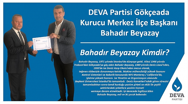 DEVA Partisi Gökçeada Kurucu İlçe Başkanı belli oldu
