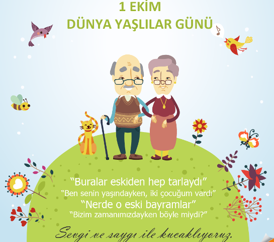 1 EKİM DÜNYA YAŞLILAR GÜNÜ
