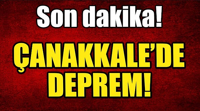 Çanakkale'de Deprem