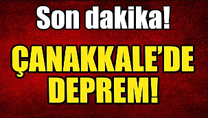 Çanakkale'de Deprem