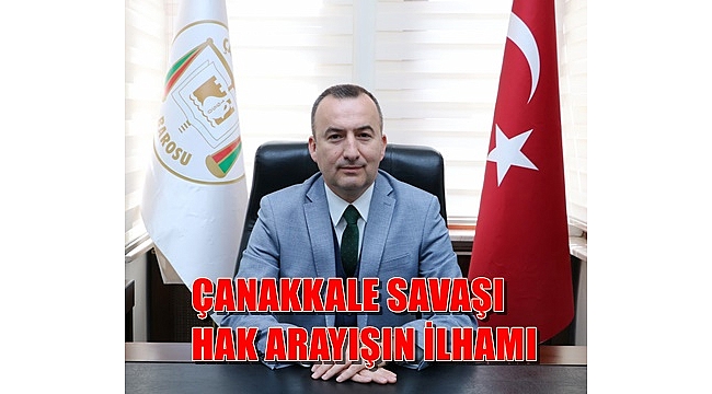 Çanakkale Baro Başkanı Av. Bülent Şarlan'ın 18 Mart Çanakkale Deniz Zaferi Mesajı