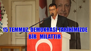 Başkan Acar ''15 Temmuz Demokrasi Tarihimizde Bir Milattır''