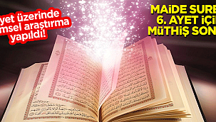 Kuran'ı Kerimde Maide Suresi 6'ncı Ayet için bilimsel araştırma yapıldı! müthiş sonuç