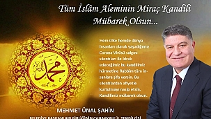 Ünal Şahin ''Miraç Kandilinizi Kutluyorum''