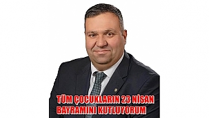 CHP'li İl Genel Meclisi Üyesi Hüseyin Aşkın'ın 23 Nisan Mesjı