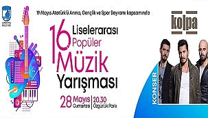 16. LİSELER ARASI POPÜLER MÜZİK YARIŞMASI'NA DAVETLİSİNİZ