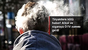 Tiryakilere kötü haber! Alkol ve sigaraya ÖTV zammı geldi