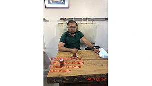 Muhtar Akın Çetin'in Kurban Bayramı Mesajı