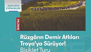 RÜZGÂRIN DEMİR ATLILARI TROYA'YA SÜRÜYOR