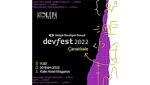 ÇANAKKALE'DE DEVFEST HEYECANI BAŞLIYOR
