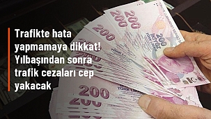 Trafikte hata yapmamaya dikkat! Cezalar Yılbaşından sonra trafik cezaları cep yakacak