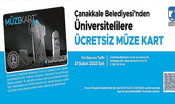ÇANAKKALE BELEDİYESİNDEN ÜNİVERSİTELİLERE ÜCRETSİZ MÜZE KART