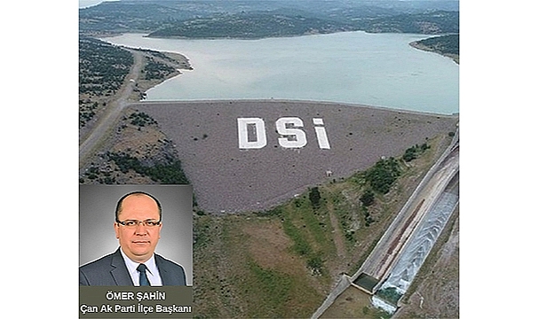 ÇAN'DA YENİ GÖLET VE BARAJLAR YAPILACAK!