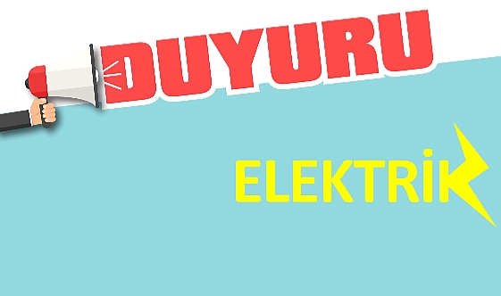ELEKTRİK KESİNTİSİ