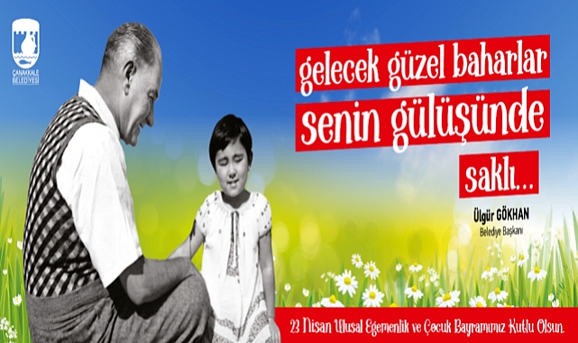 Belediye Başkanı Ülgür Gökhan'ın 23 Nisan Ulusal Egemenlik ve Çocuk Bayramı Mesajı