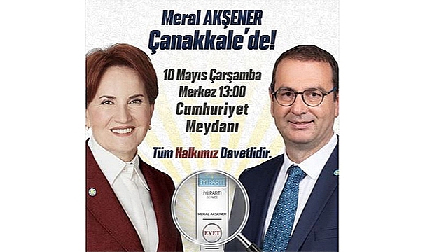 AKŞENER ÇARŞAMBA GÜNÜ ÇANAKKALE'YE GELİYOR
