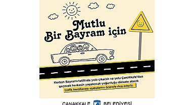 MUTLU BİR BAYRAM İÇİN TRAFİK KURALLARINA UYALIM!