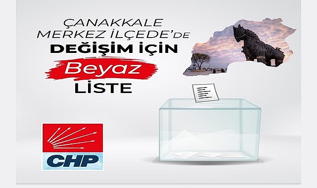 Çanakkale CHP'de değişim için beyaz liste!