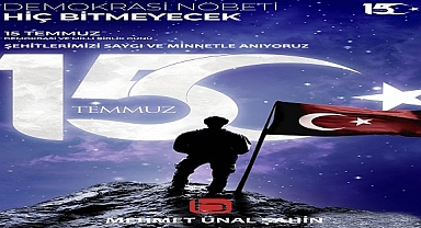M. Ünal Şahin ''15 Temmuz Demokrasi Tarihimizde Bir Milattır''