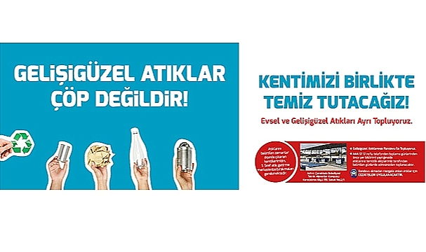 GELİŞİGÜZEL ATIKLAR ÇÖP DEĞİLDİR!