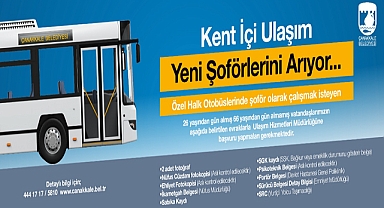 Kent İçi Ulaşım Yeni Şoförlerini Arıyor...