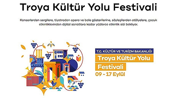 TROYA KÜLTÜR YOLU FESTİVALİ 9 EYLÜL'DE BAŞLIYOR