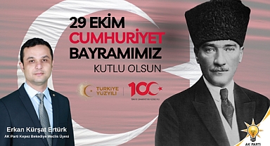AK Partili Ertürk ‘’Cumhuriyet’in Kurulması Tarihin Yazdığı Bir Başarıdır’’