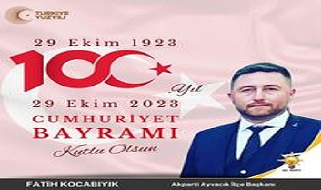 AK Partili Kocabıyık'tan Cumhuriyetin 100.üncü Yıl Kutlama Mesajı