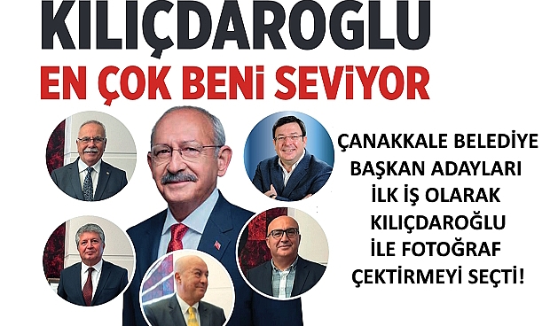 Kılıçdaroğlu En çok Beni Seviyor!