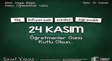 Aday Adayı Sami Yavaş 24 Kasım Öğretmenler günü Mesajı
