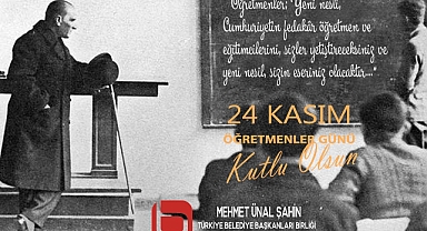 Mehmet Ünal Şahin'den 24 Kasım Öğretmenler Günü Mesajı