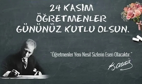 N. Ebru Sakallı, '' 24 Kasım Öğretmenler Günü´nü Kutluyorum''.