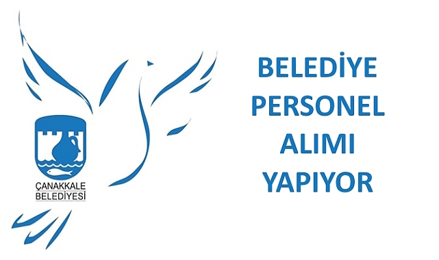 Çanakkale Belediyesi Personel Alımı Yapıyor