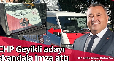 CHP Geyikli adayı skandala imza attı