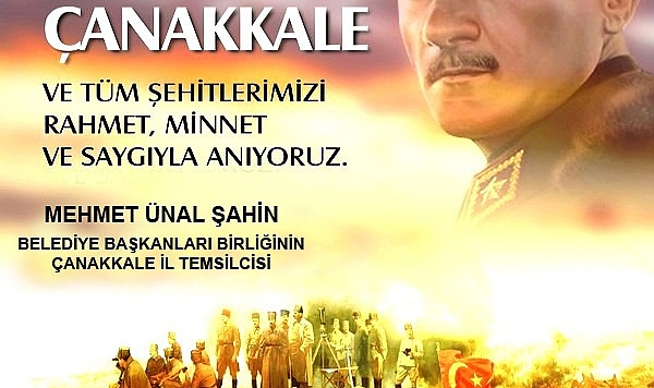 Mehmet Ünal Şahin ''Çanakkale Zaferi, Şanlı Kahramanlık Destanlarımızdan Birisidir''