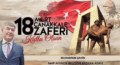 MHP'li Şahin ''Çanakkale Geçilmez''