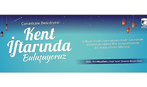 ÇANAKKALE BELEDİYESİNDEN KENT İFTARI