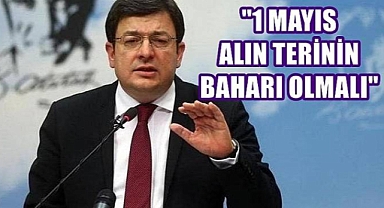 Muharrem Erkek 1 Mayıs Emek ve Dayanışma Günü'nü kutladı