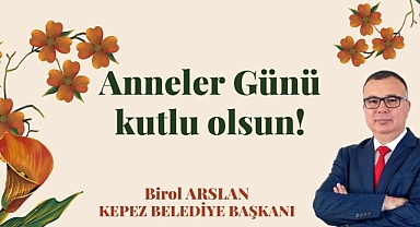 Başkan Arslan ''Bizi Millet Yapan Değerlerin Yaşatılmasının Başında Anneler Vardır''