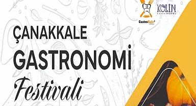 Çanakkale Gastronomi Festivali'ne Davetlisiniz…