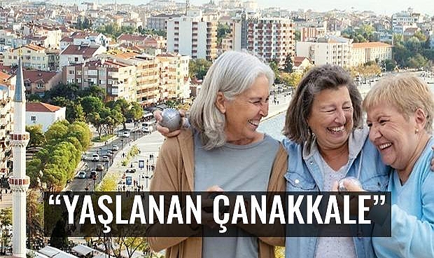 Kent Konseyi'nin Çanakkale'de Yaşlılık Raporu Açıklandı