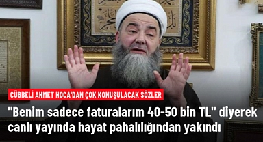 Benim Faturaların 50-60 Bin Lira Diyen, Cübbeli Hoca Hayat Pahalılığından Yakındı