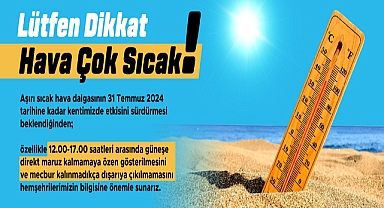 Çanakkale Belediyesinden Uyarı ''Lütfen Dikkat Hava Çok Sıcak''!