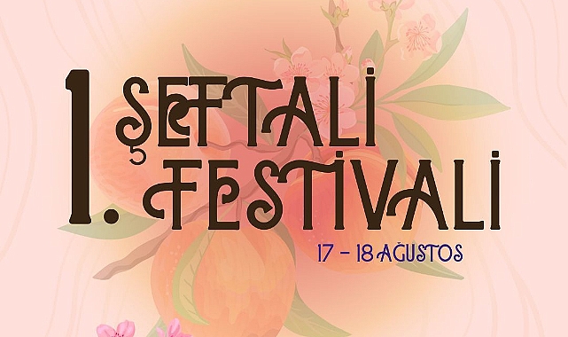 Lapseki'de İlk Kez Şeftali Festivali Coşkusu Yaşanacak
