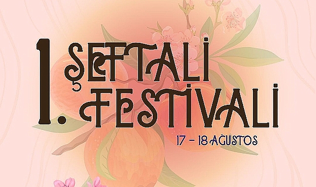Lapseki Şeftali Festivali Başlıyor