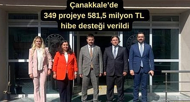 Çanakkale’de 349 Projeye Hibe Desteği