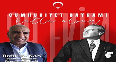 Refik Bakan'dan 29 Ekim Cumhuriyet Bayramı Mesajı