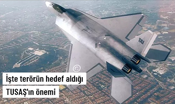 Terörün hedef aldığı TUSAŞ'ın önemi